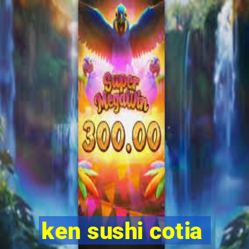 ken sushi cotia